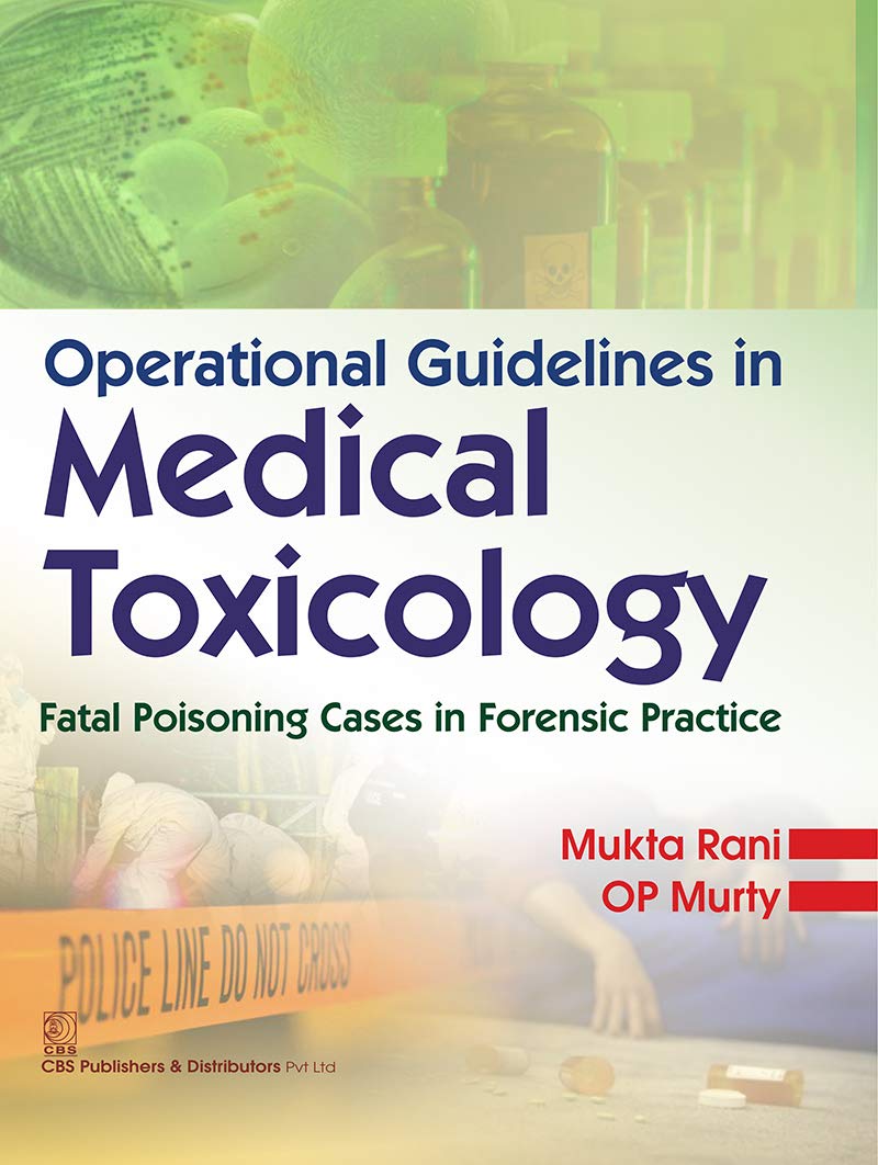 Operational Guidelines in Medical Toxicology: Fatal Poisoning Cases in Forensic Practice - Retail Maharaj