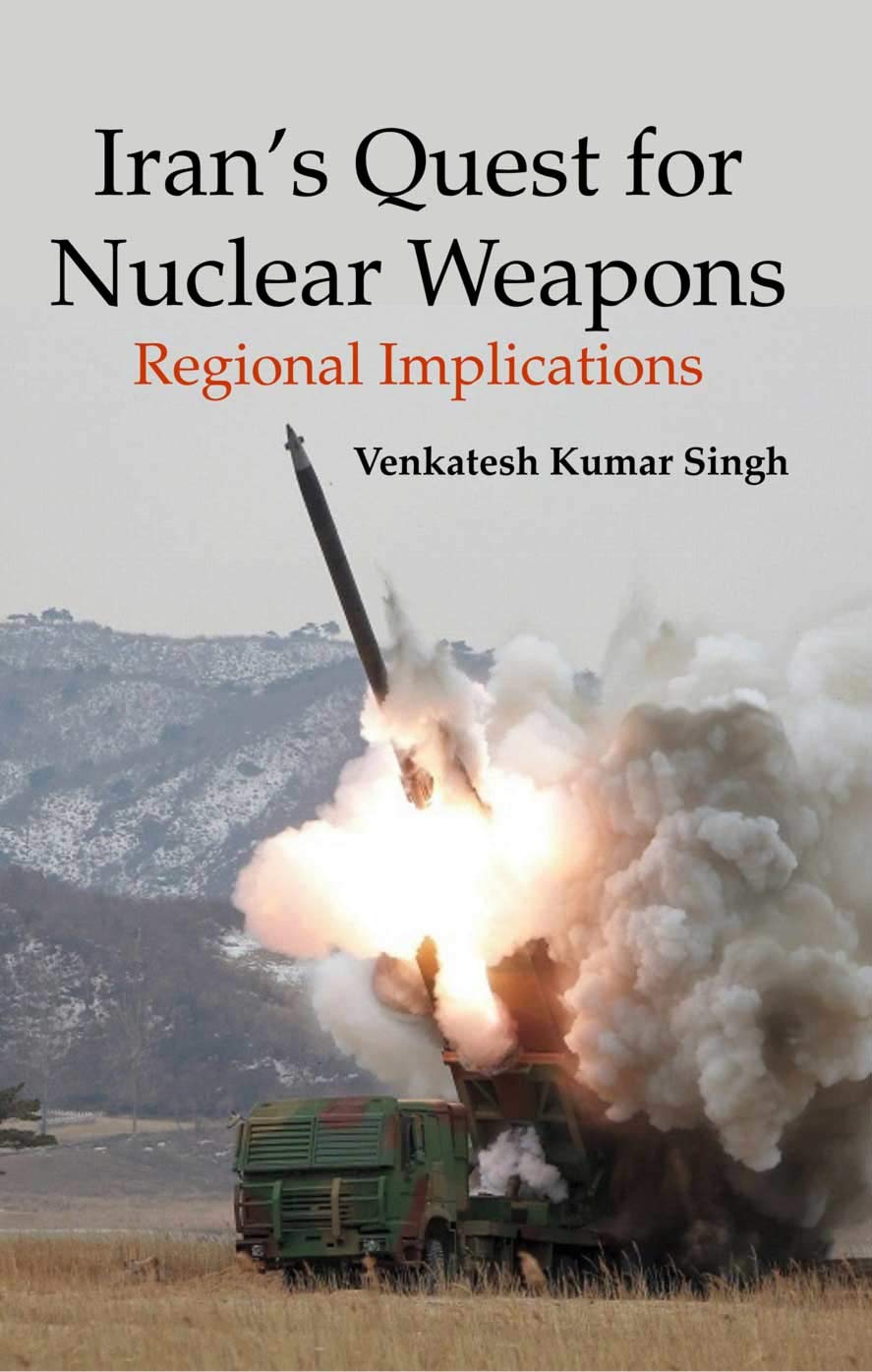 Irans Quest For Nuclear Weapons Regional Implications - Retail Maharaj