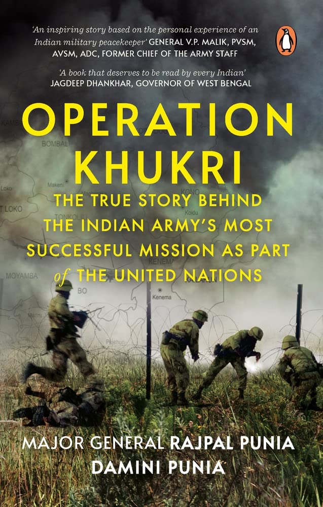 Operation Khukri: The True Story behind the Indian Army's Most Successful Mission as part of the United Nations - Retail Maharaj
