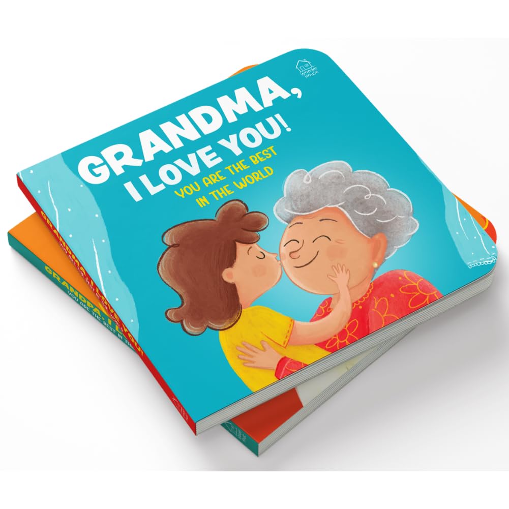 Grandma, I Love You! You Are the Best in the World – A Sweet Board Book for Kids: Celebrate Grandma’s Love with Simple Words and Cute Pictures | ... for Toddlers & Preschoolers | Ages 2–6 Years - Retail Maharaj