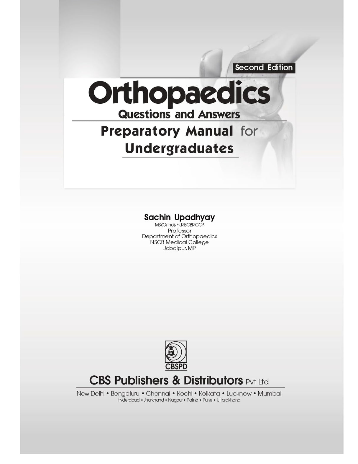 Orthopaedics Questions-Answers Preparatory Manual for Undergraduates 2/e - Retail Maharaj