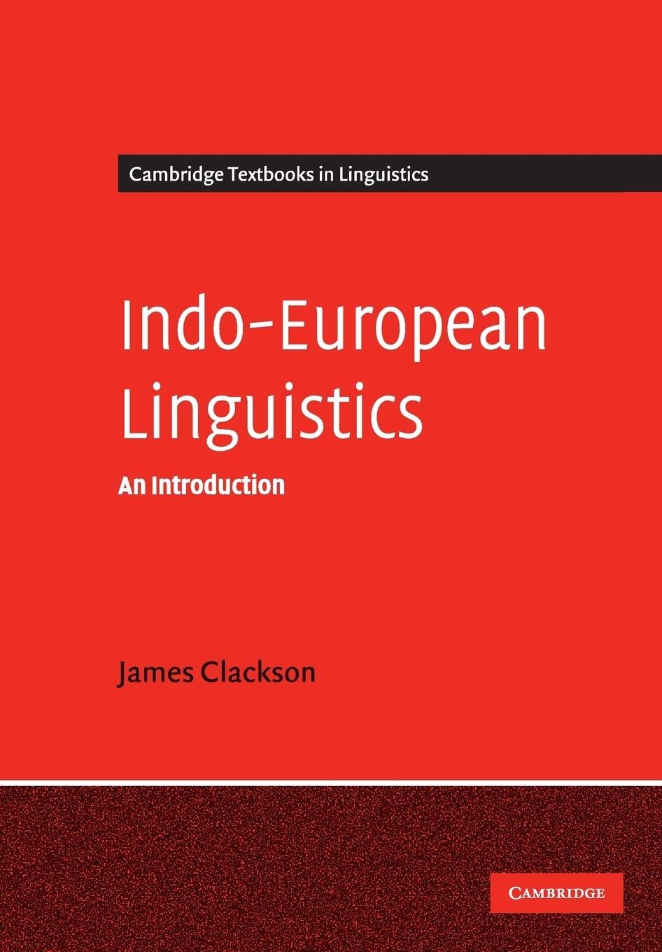 Indo-European Linguistics: An Introduction (Cambridge Textbooks in Linguistics) - Retail Maharaj