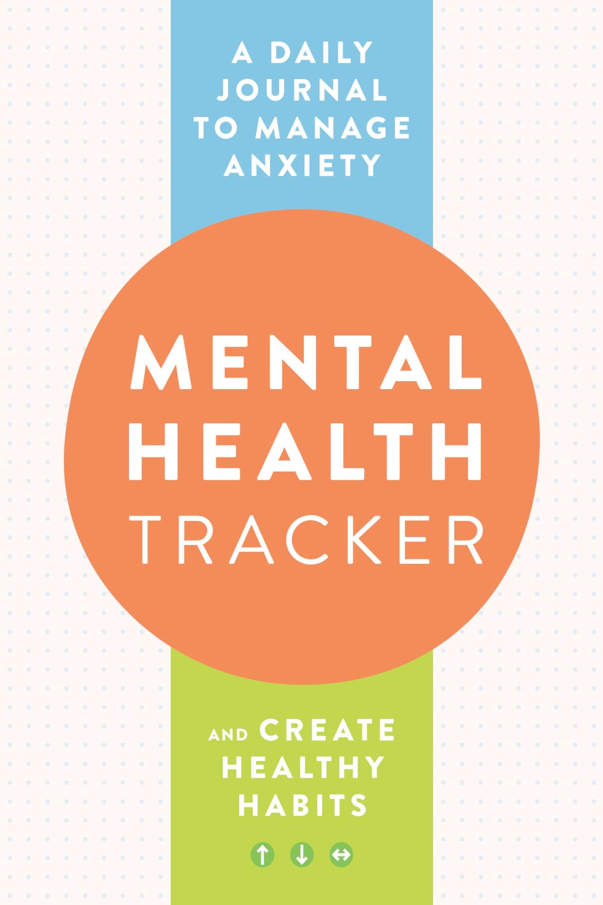 Mental Health Tracker: A Daily Journal to Manage Anxiety and Create Healthy Habits - Retail Maharaj