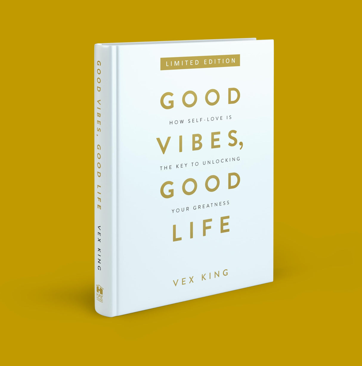 Good Vibes, Good Life: How Self-love Is the Key to Unlocking Your Greatness (Limited Edition Hardcover) - Retail Maharaj