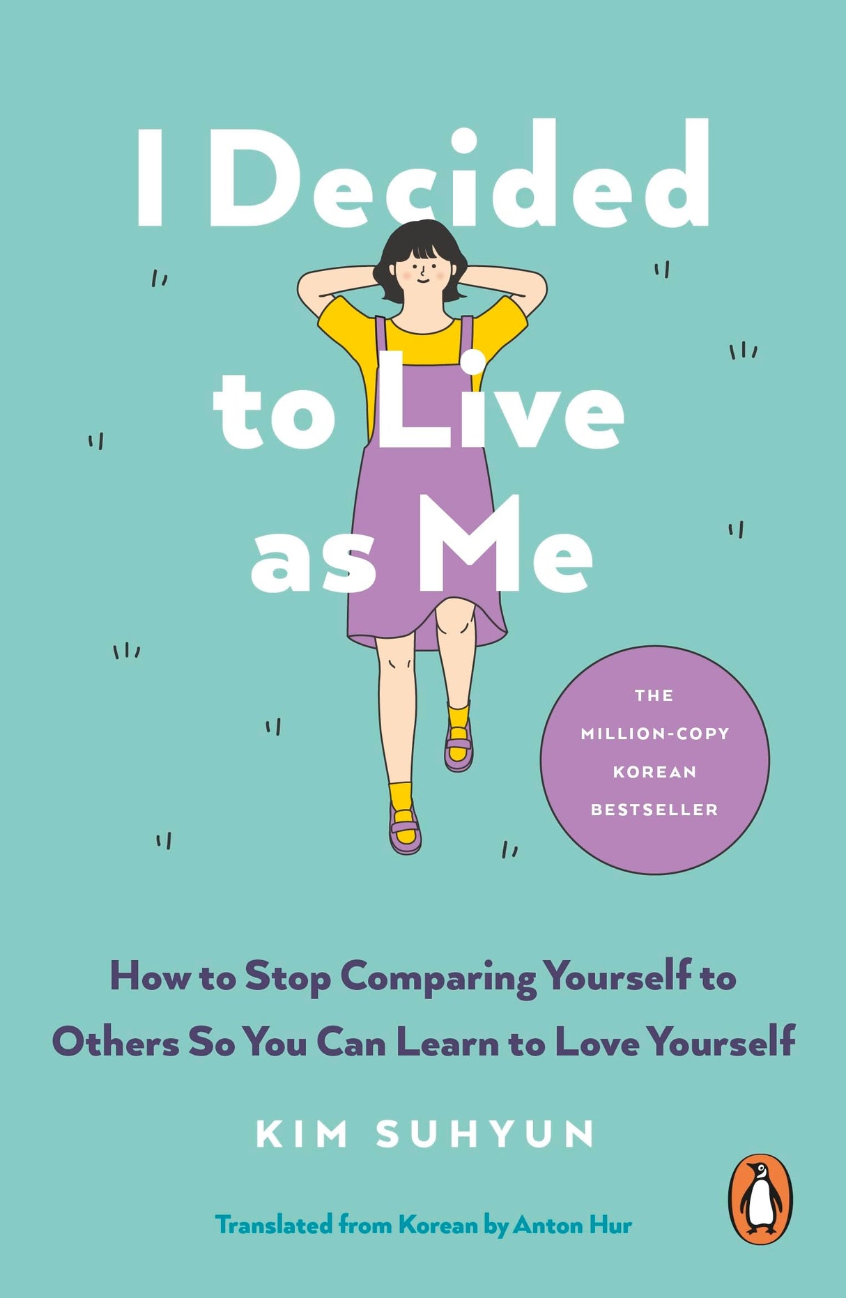 I Decided to Live as Me: How to Stop Comparing Yourself to Others So You Can Learn to Love Yourself - Retail Maharaj