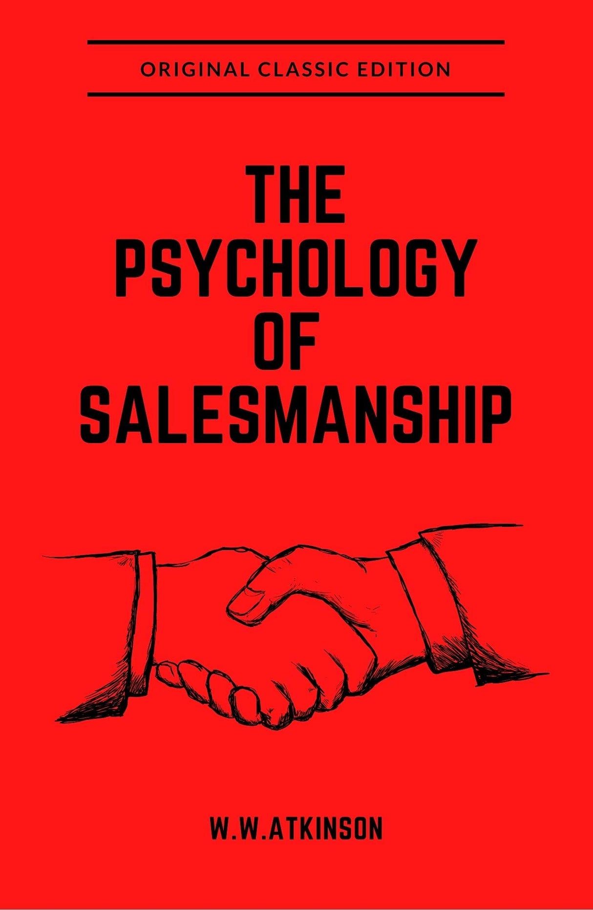 The Psychology Of Salesmanship ( An Original Classic Editon) - Retail Maharaj