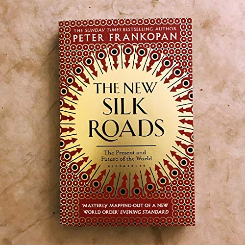 The New Silk Roads: The Present and Future of the World - Retail Maharaj