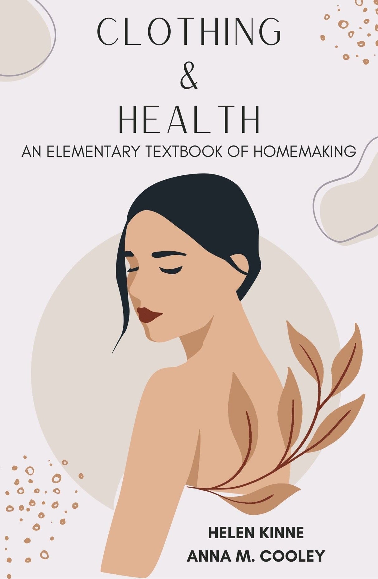 Clothing and Health: An Elementary Textbook of Home Making - Retail Maharaj