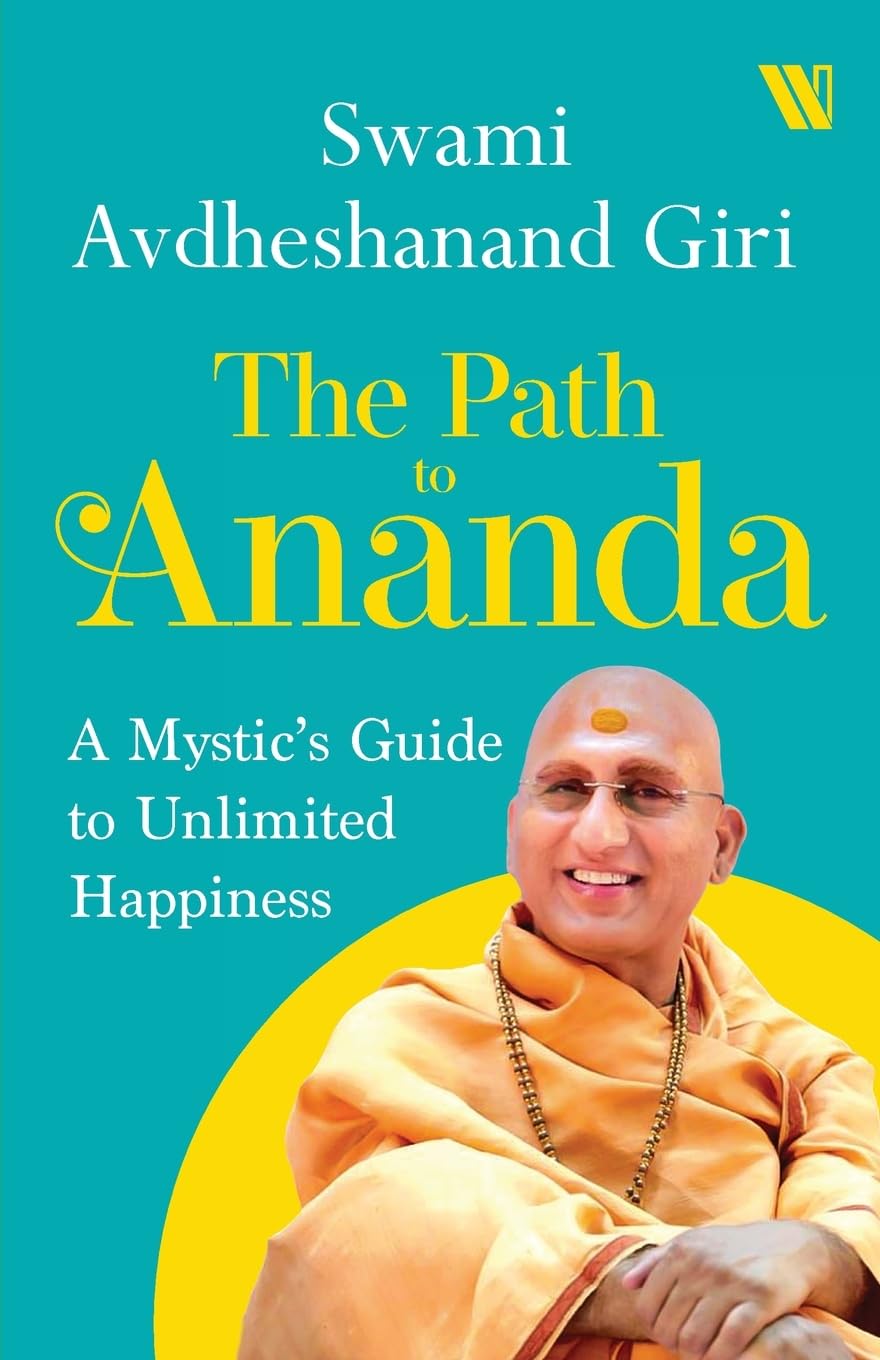 The Path to Ananda : A Mystic's Guide to Unlimited Happiness - Retail Maharaj