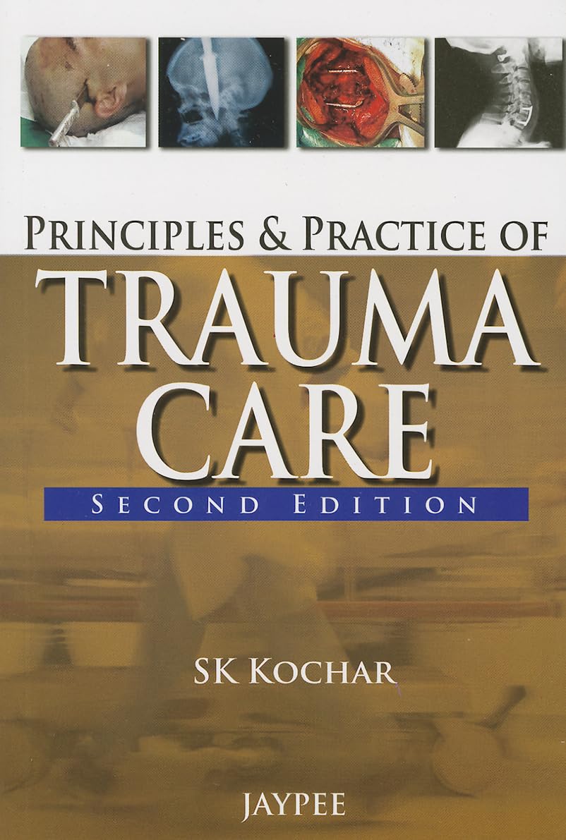 PRINCIPLES AND PRACTICE OF TRAUMA CARE - Retail Maharaj