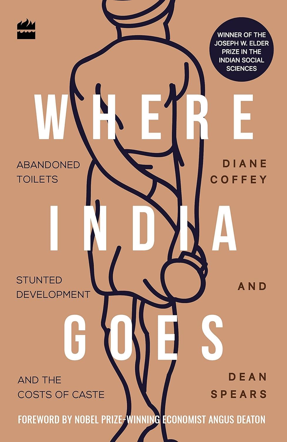 Where India Goes: Abandoned Toilets, Stunted Development and the Costs of Caste - Retail Maharaj