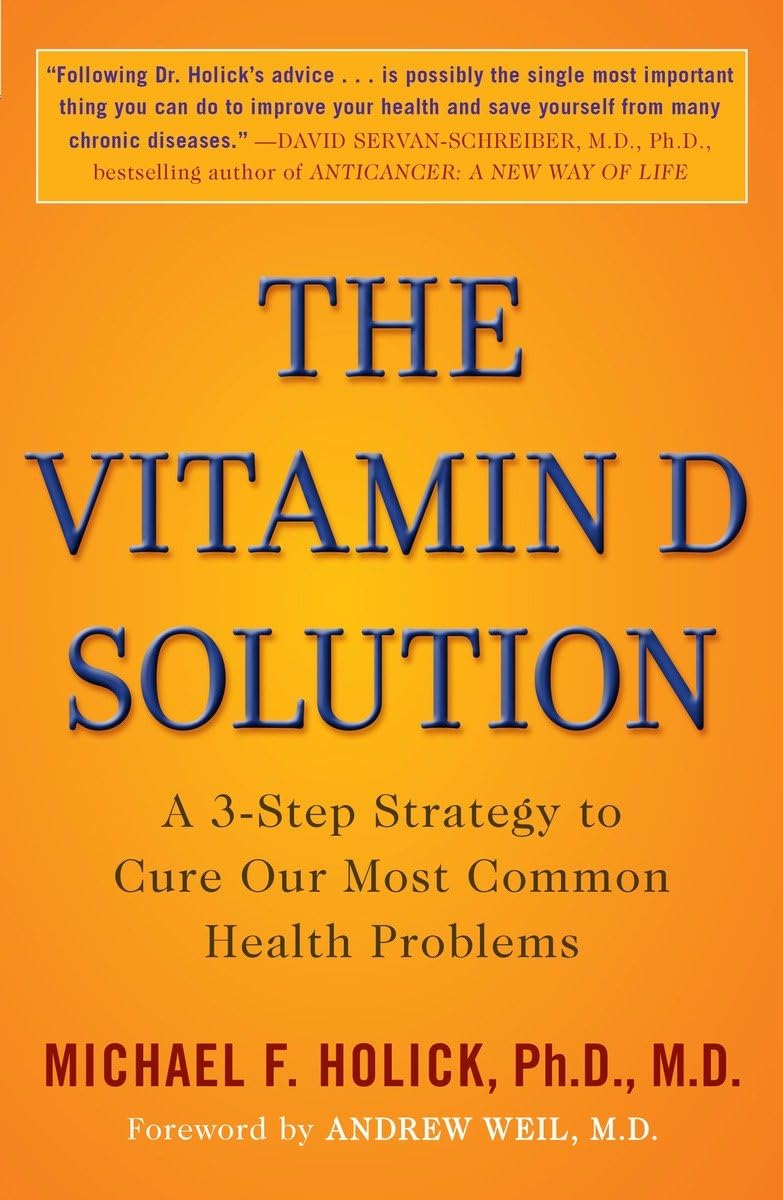 The Vitamin D Solution: A 3-Step Strategy to Cure Our Most Common Health Problems - Retail Maharaj
