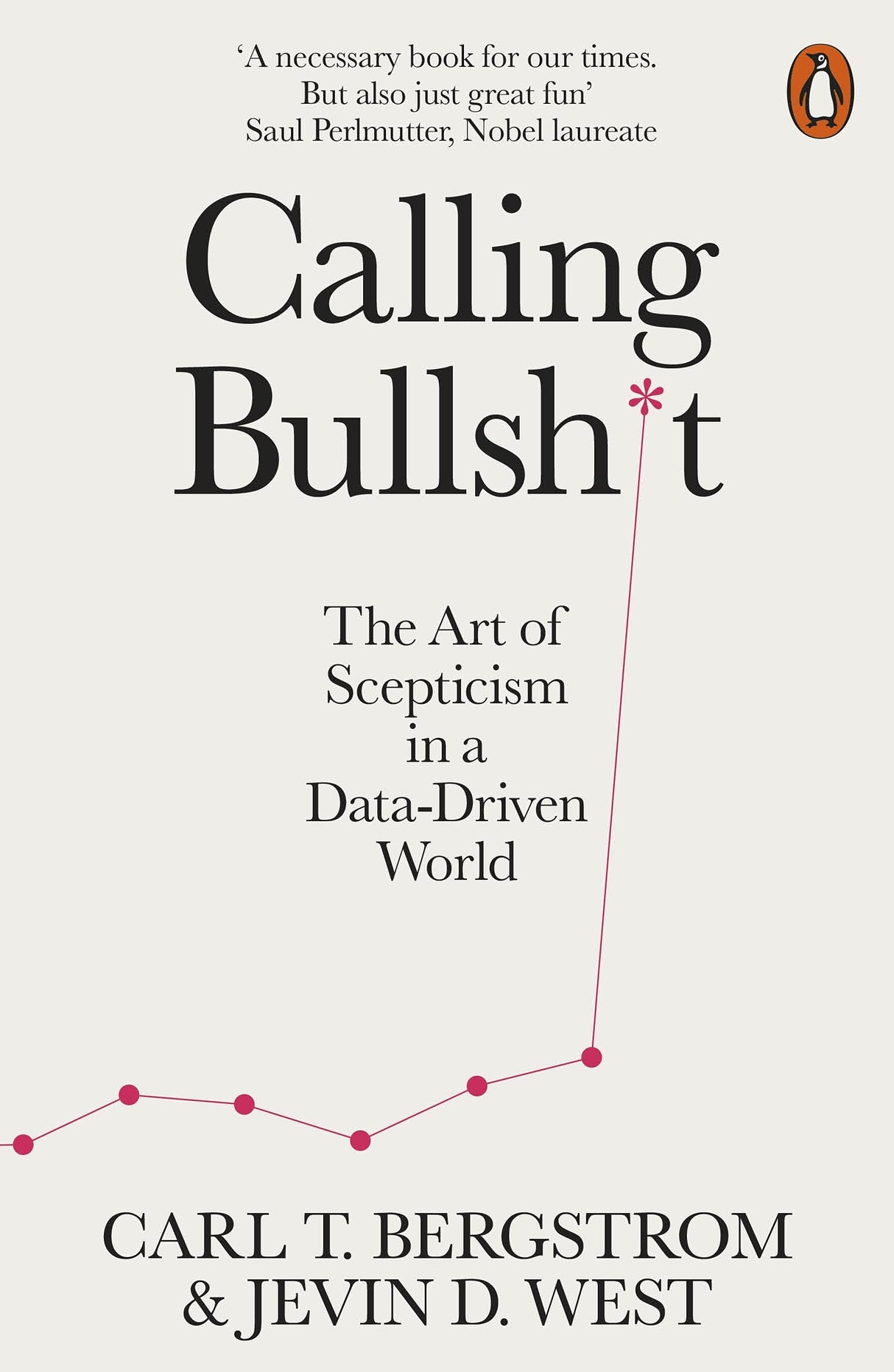 Calling Bullshit: The Art of Scepticism in a Data-Driven World - Retail Maharaj