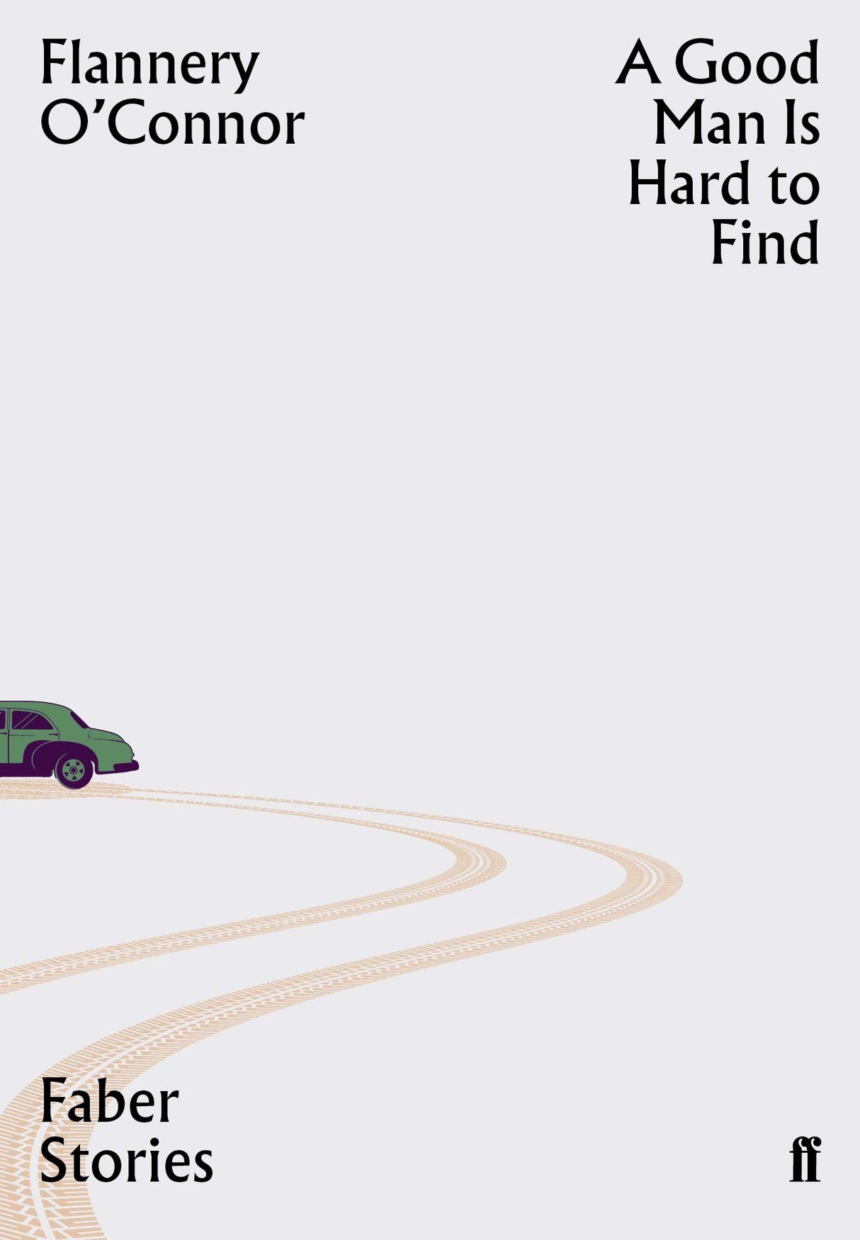 A Good Man is Hard to Find: Faber Stories - Retail Maharaj