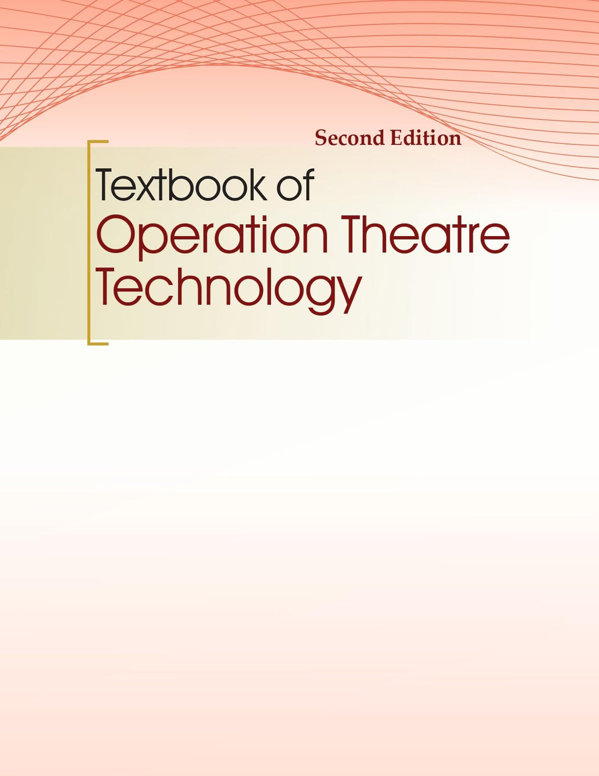 Textbook of Operation Theatre Technology, 2/e (ISBN - 9788197982286) - Retail Maharaj