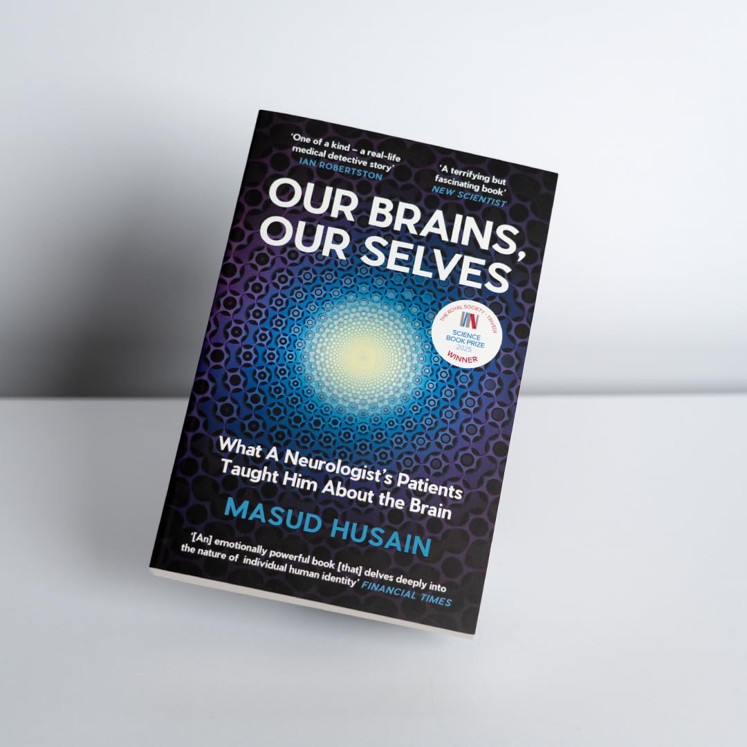 Our Brains, Our Selves: What a Neurologist’s Patients Taught Him About the Brain - Retail Maharaj