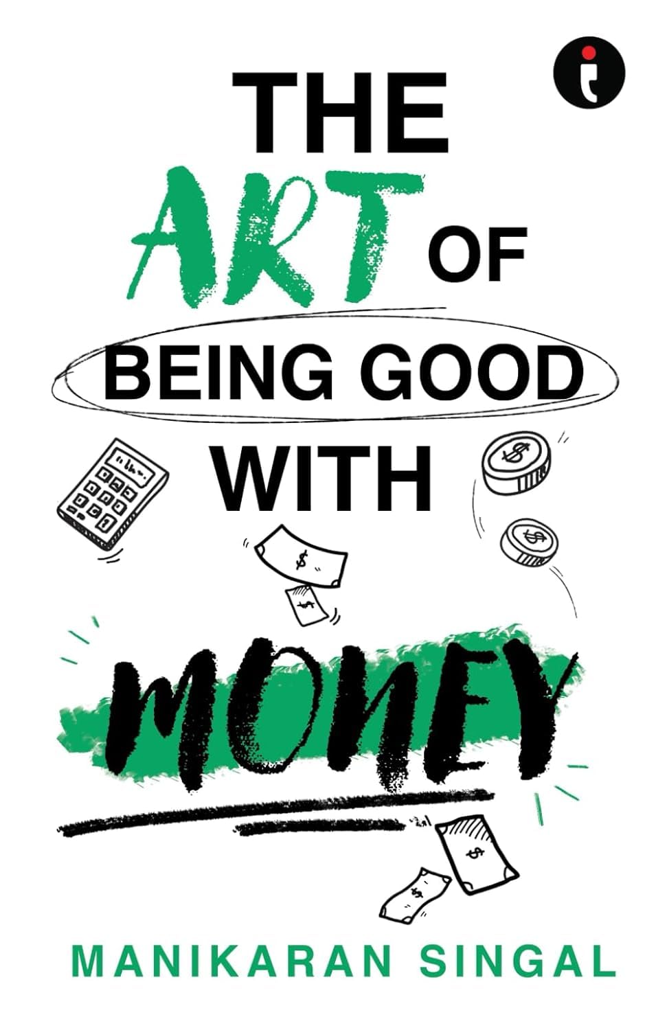The Art of Being Good with Money - Retail Maharaj