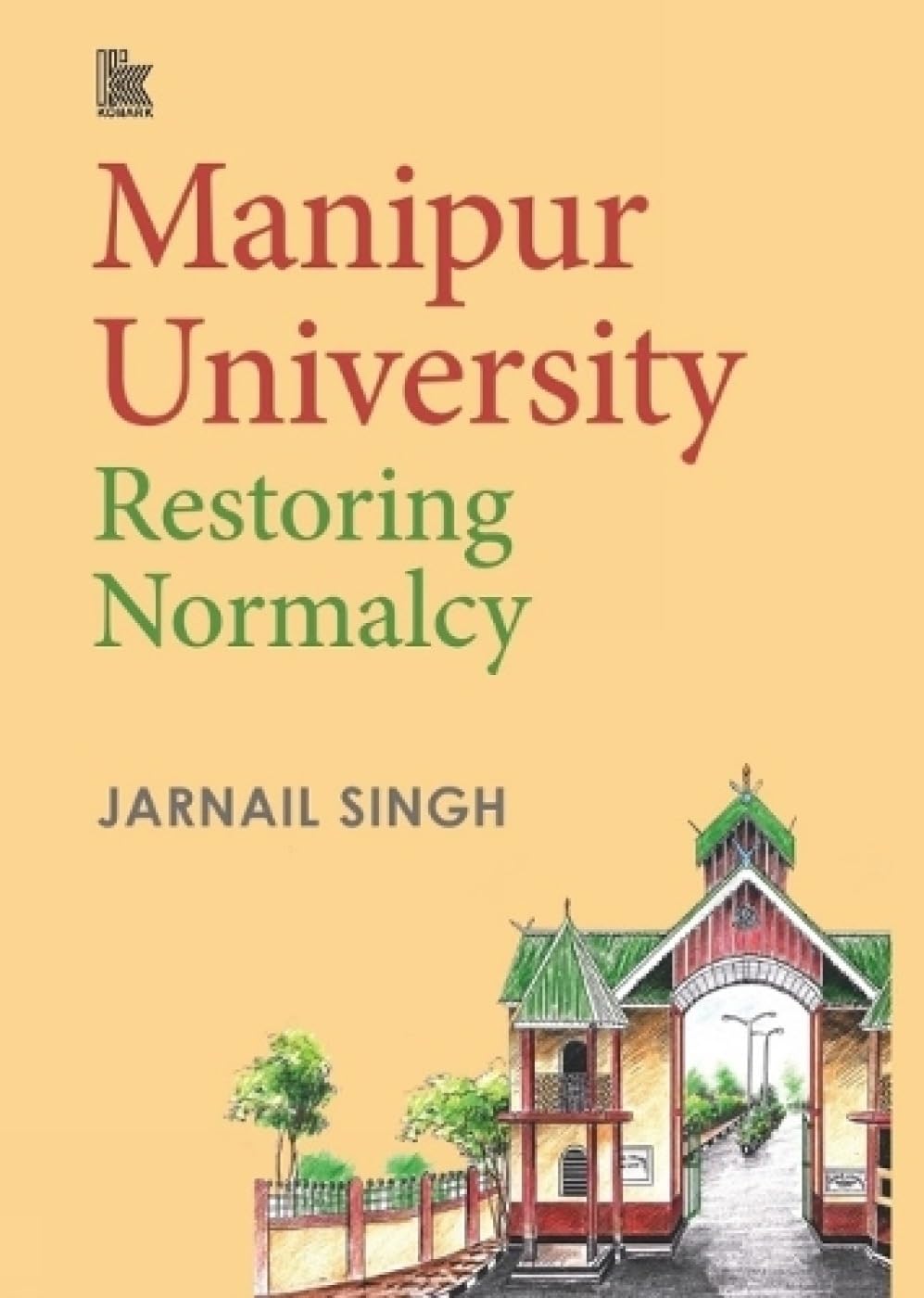 Manipur University: Restoring Normalcy - Retail Maharaj
