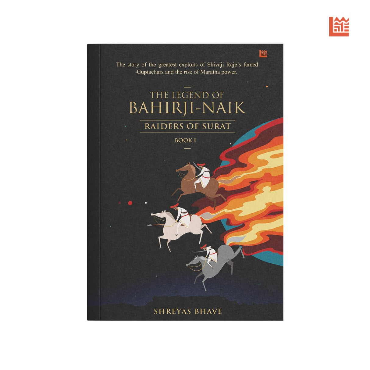The Legend of Bahirji-Naik: Raiders of Surat (Book I) - Retail Maharaj