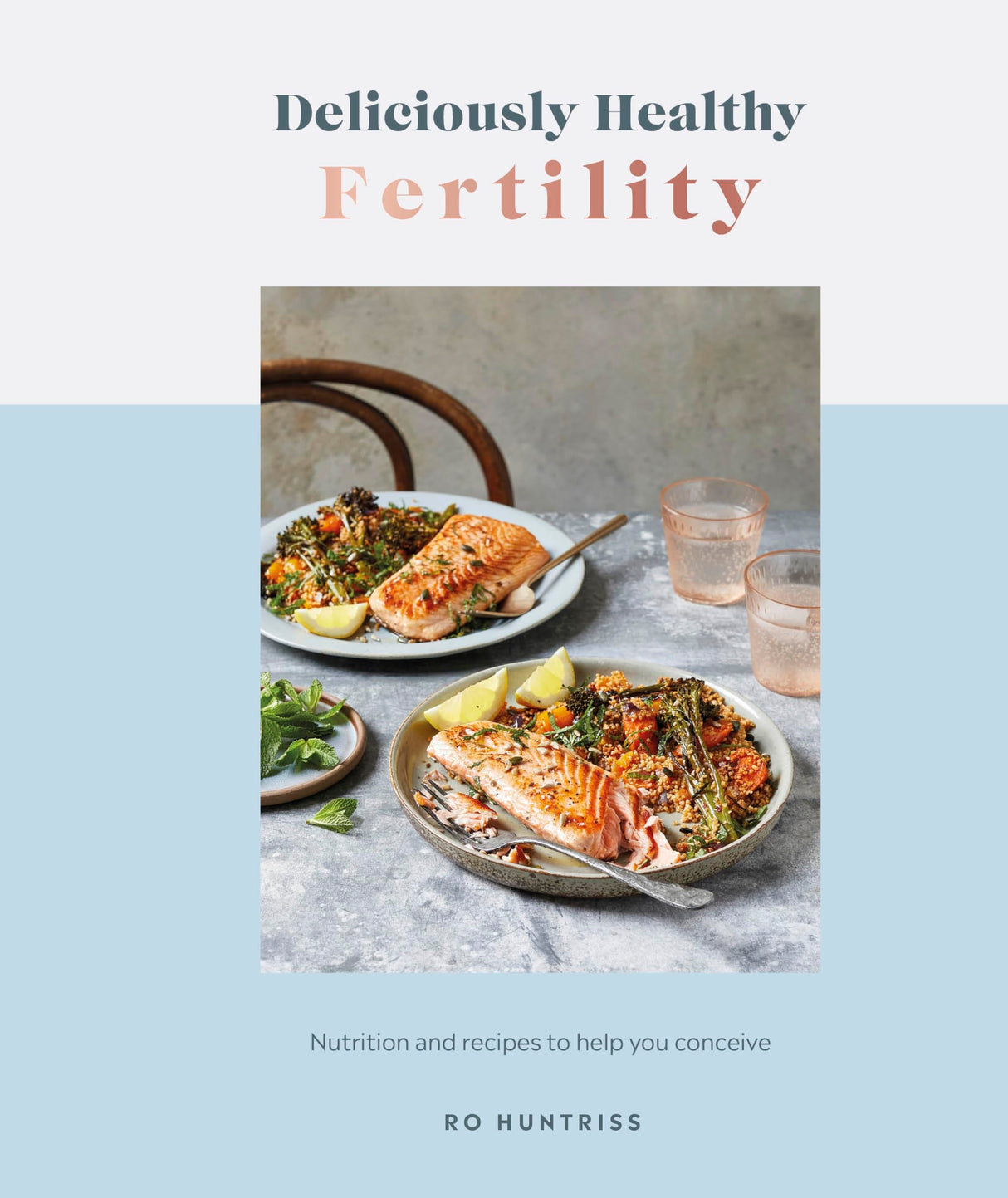 Deliciously Healthy Fertility: Nutrition and Recipes to Help You Conceive - Retail Maharaj