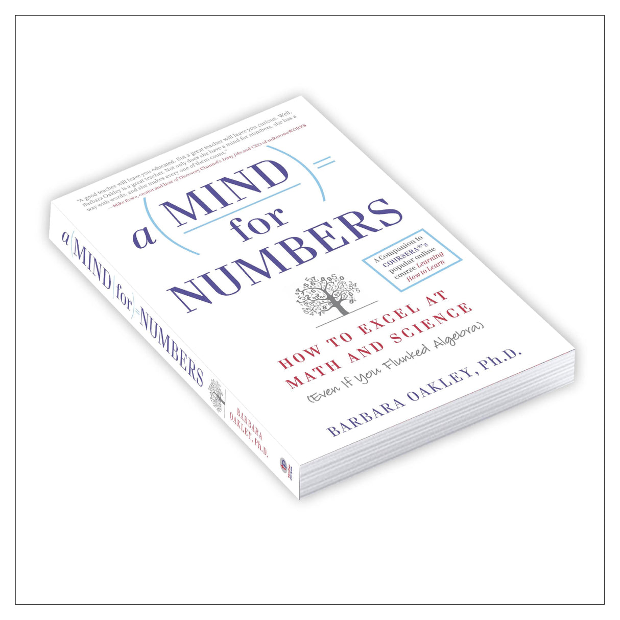 A Mind for Numbers: How to Excel at Math and Science (Even If You Flunked Algebra) | The companion book to COURSERA's wildly popular massive open online course "Learning How to Learn" - Retail Maharaj