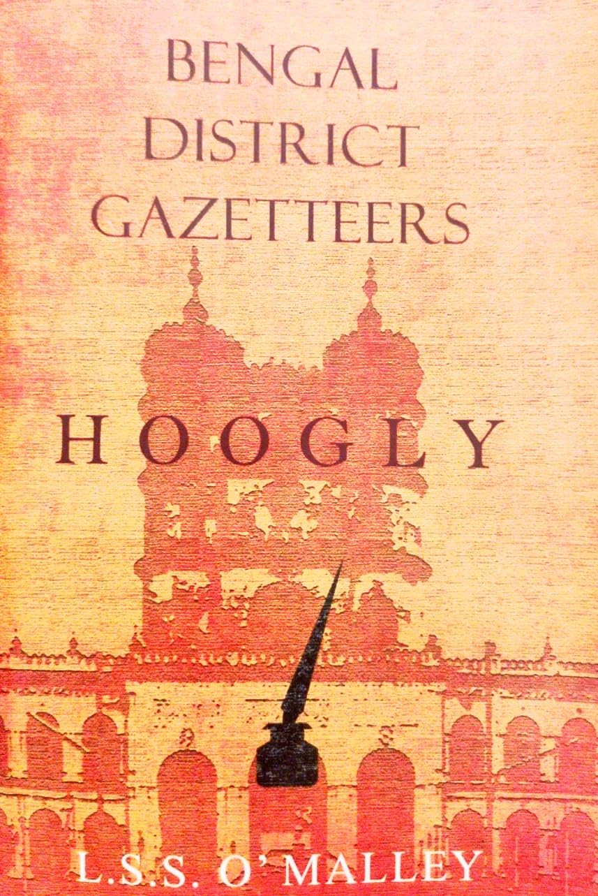 Bengal District Gazetteers: Hoogly (English Version)