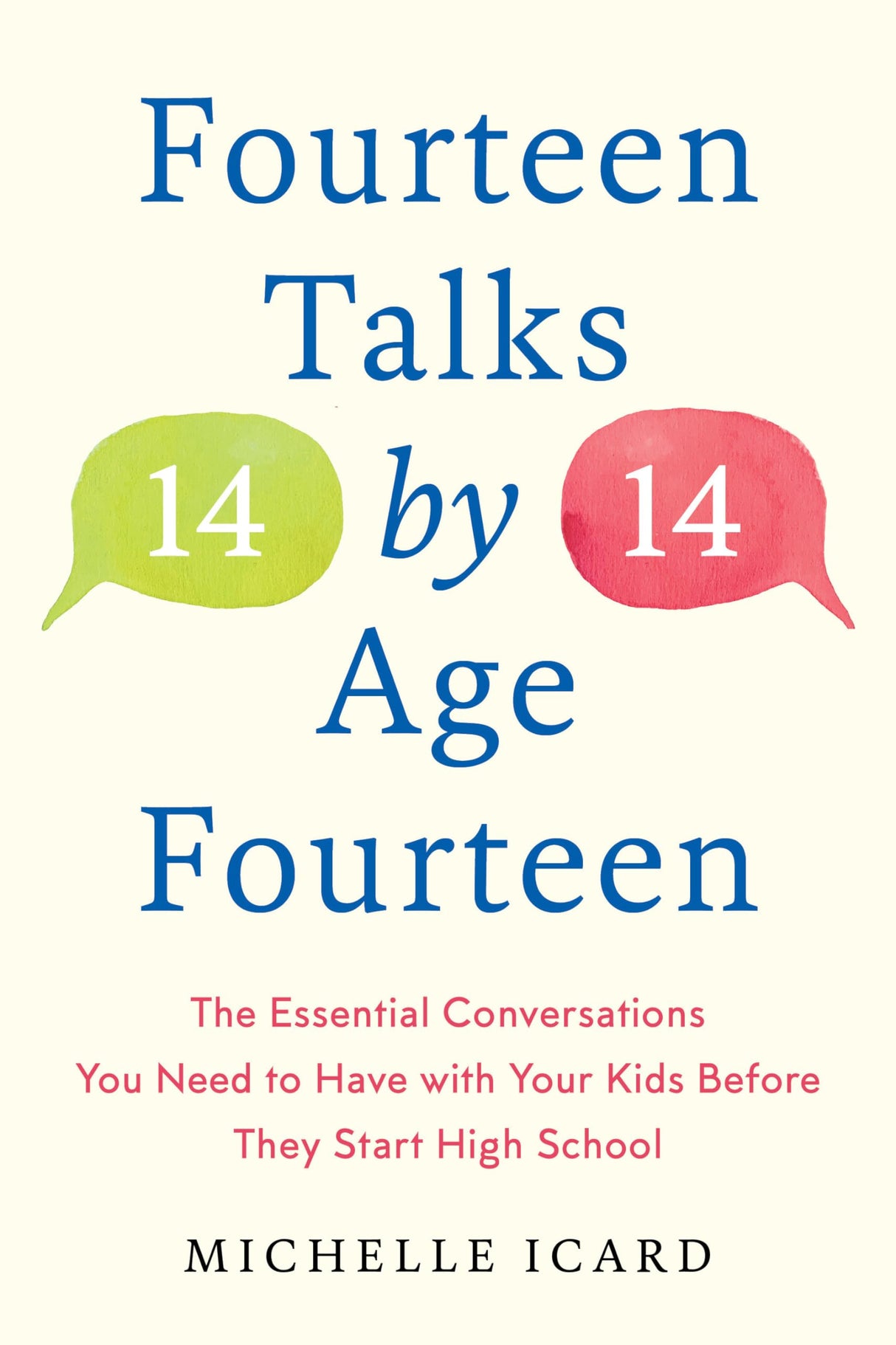 Fourteen Talks by Age Fourteen: The Essential Conversations You Need to Have with Your Kids Before They Start High School - Retail Maharaj