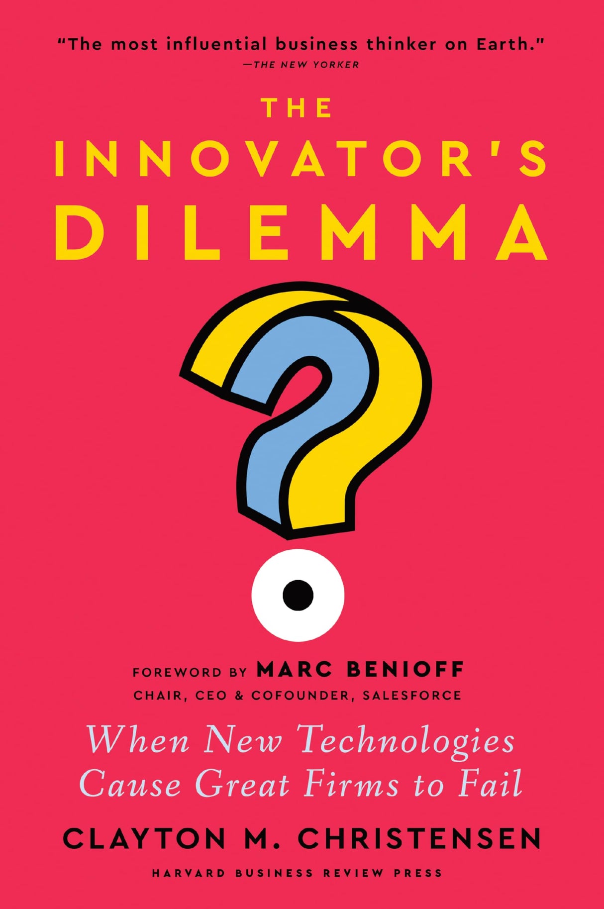 The Innovator's Dilemma, with a New Foreword: When New Technologies Cause Great Firms to Fail - Retail Maharaj