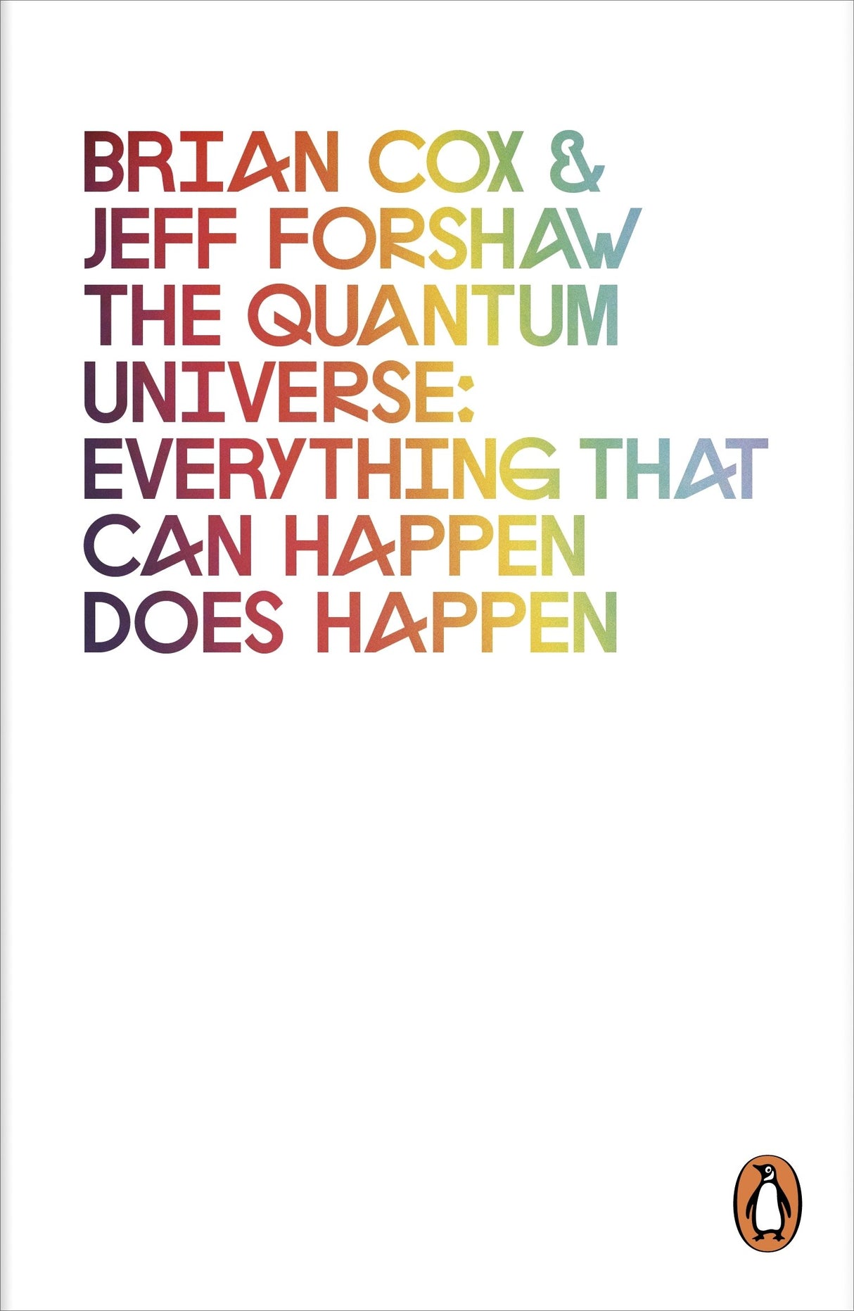 The Quantum Universe: Everything that can happen does happen - Retail Maharaj