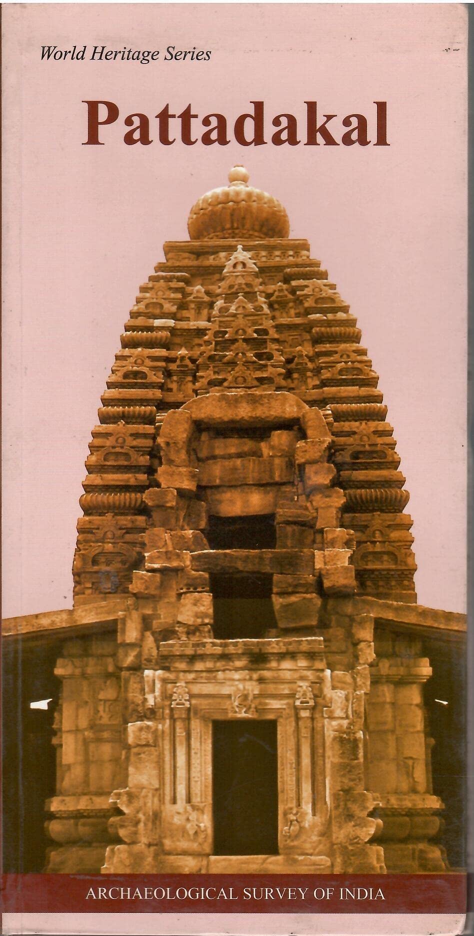 World Heritage Series - Pattadakal