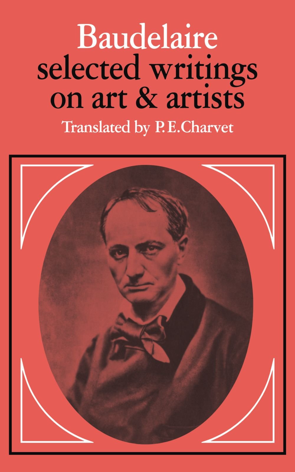 Baudelaire: Selected Writings on Art and Artists - Retail Maharaj