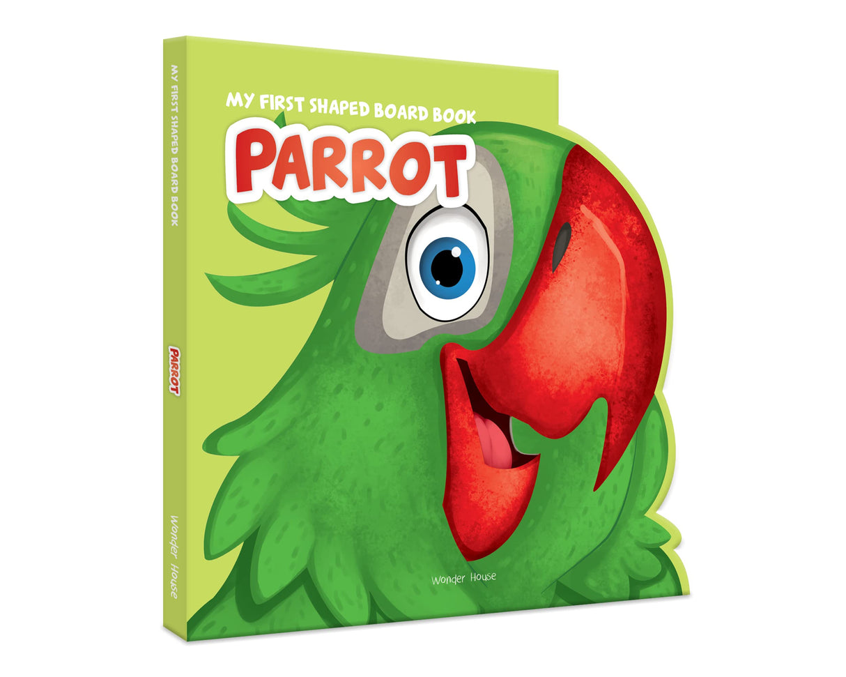 My First Shaped Board Book: Illustrated Parrot - Bird Picture Book for Kids Age 2+ Board book - Retail Maharaj