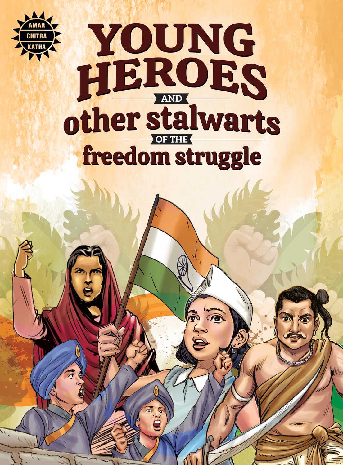 Young Heroes and Other Stalwarts of the Freedom Struggle - Retail Maharaj
