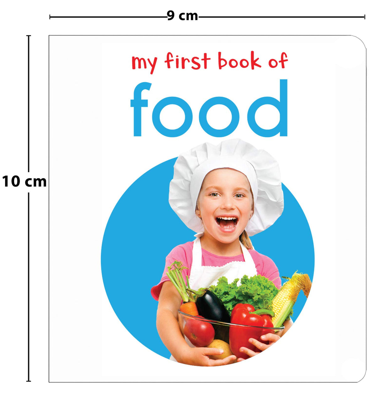 My First Book of Food | First Food Board Book for Babies, Toddlers & Preschoolers | Bright Pictures | Early Learning Book for Kids Ages 0-3 Years - Retail Maharaj