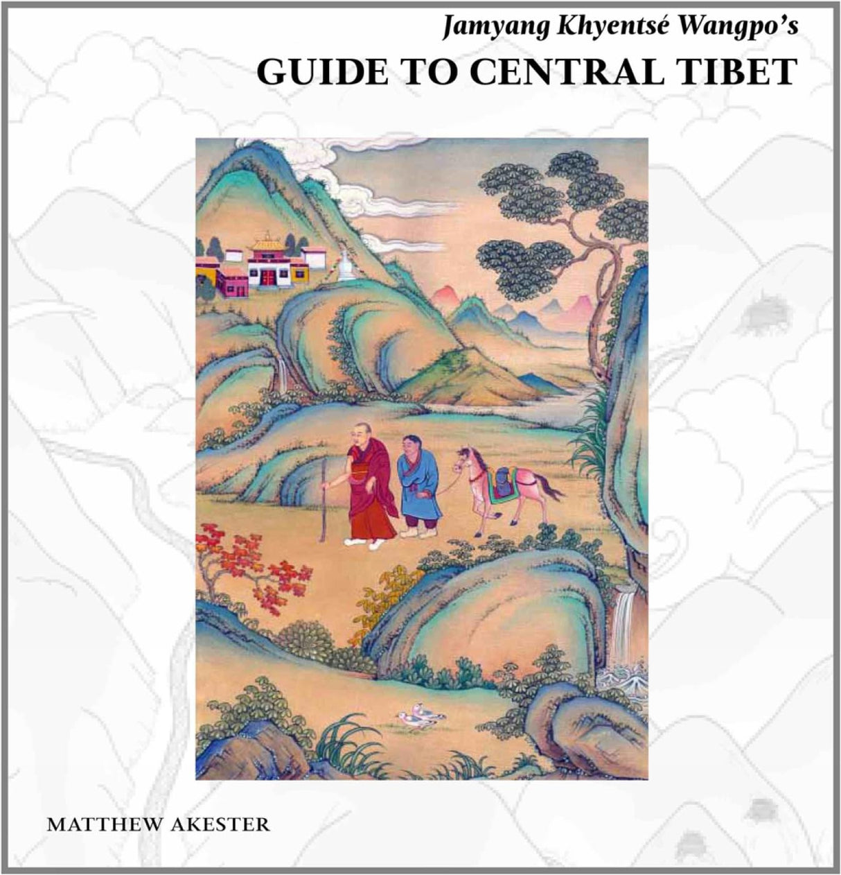 Jamyang Khyentse Wangpo's Guide To Central Tibet - Retail Maharaj