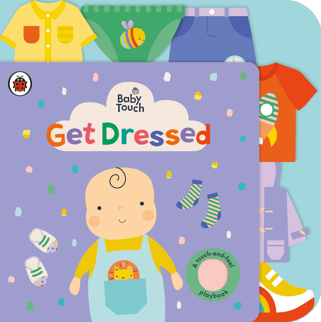 Baby Touch: Get Dressed: A touch-and-feel playbook - Retail Maharaj