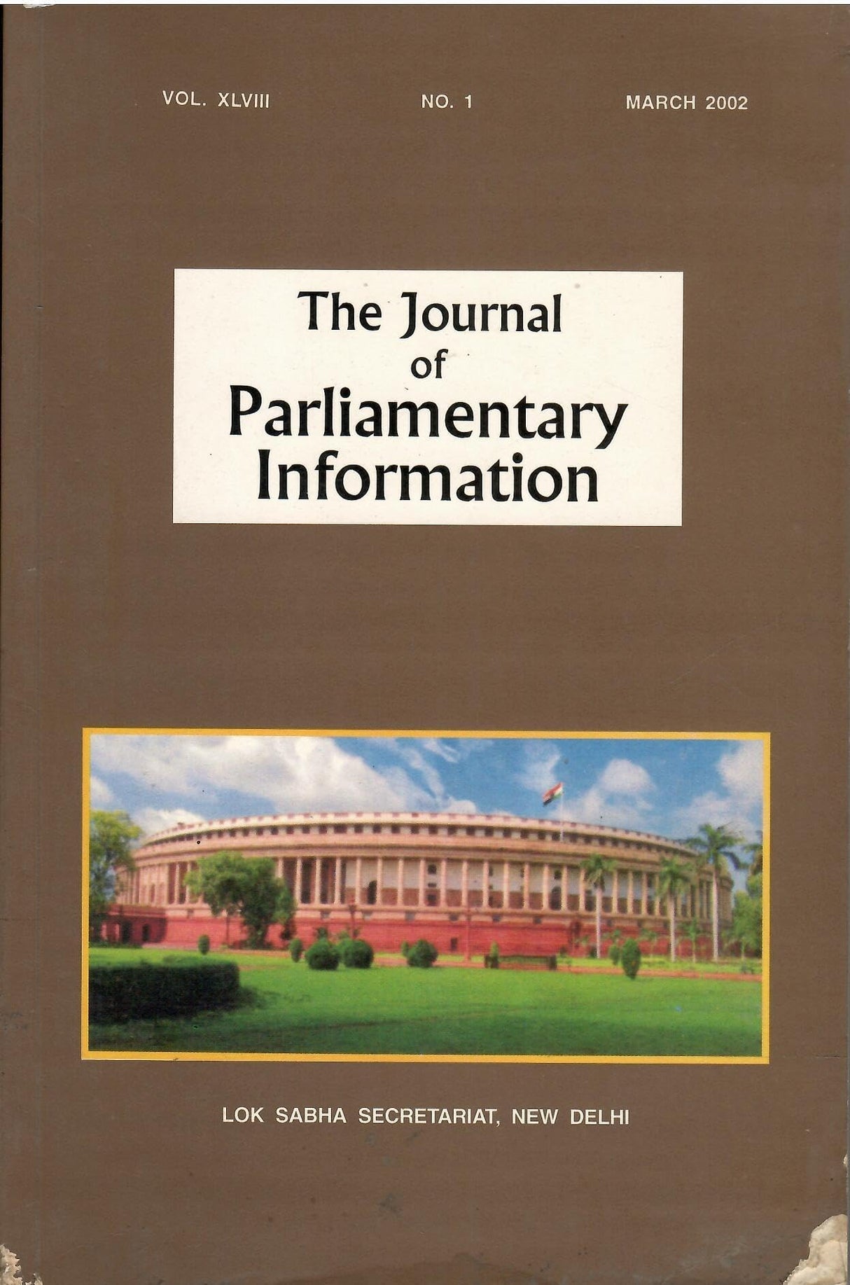Lok Sabha Secretariat - The Journal Of Parliamentary Information Vol. XLVIII ( March, 2002 No. 1)