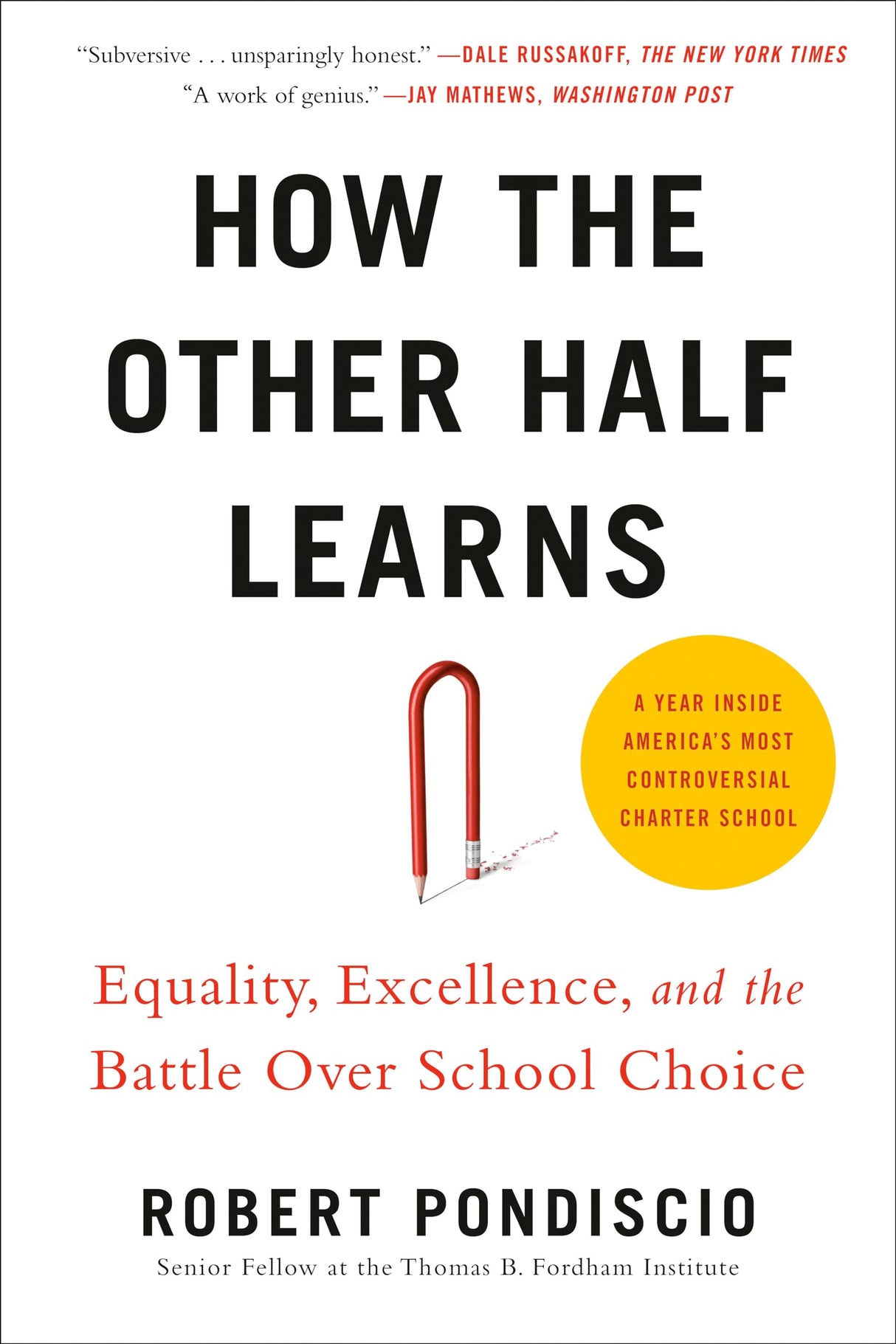 How The Other Half Learns: Equality, excellence, and the battle over school choice - Retail Maharaj