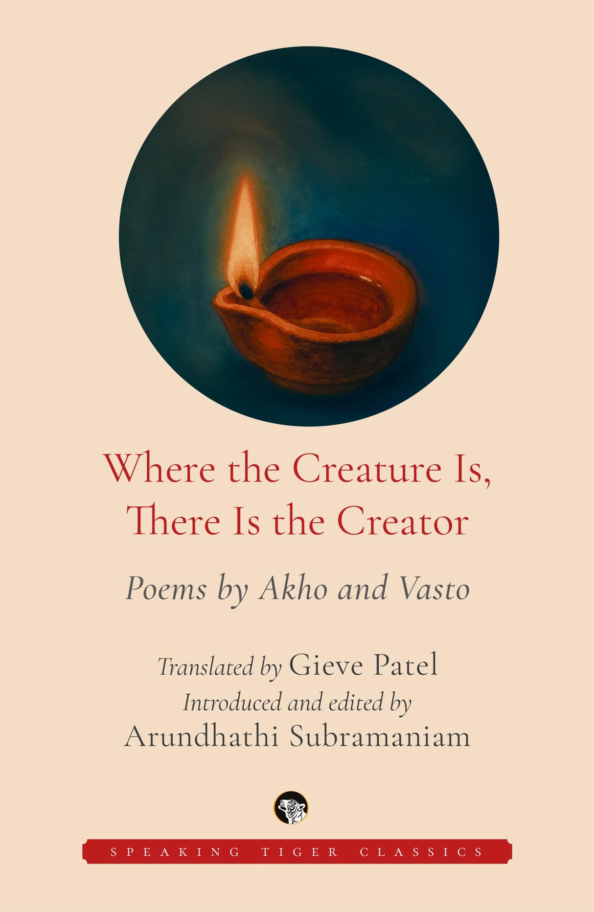 Where the Creature Is, There Is the Creator: Poems by Akho and Vasto - Retail Maharaj