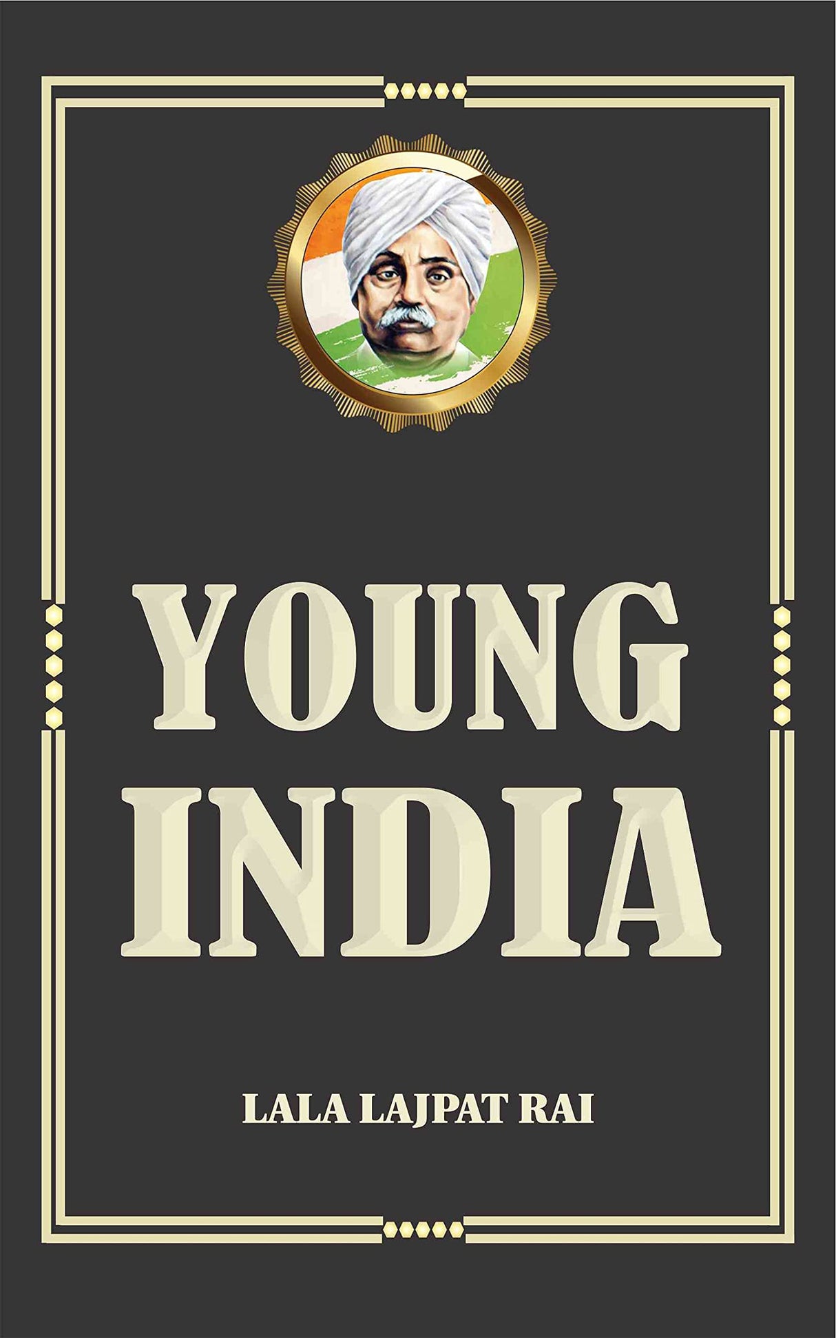 Young India (An Interpretation and a History of the Nationalist Movement from Within) - Retail Maharaj