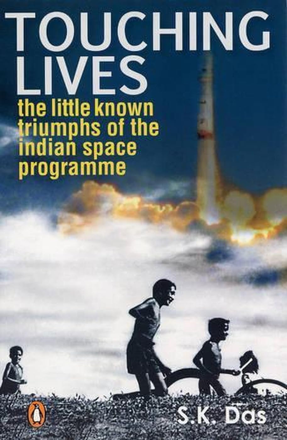 Touching Lives: The Little Known Triumphs of the Indian Space Programme - Retail Maharaj