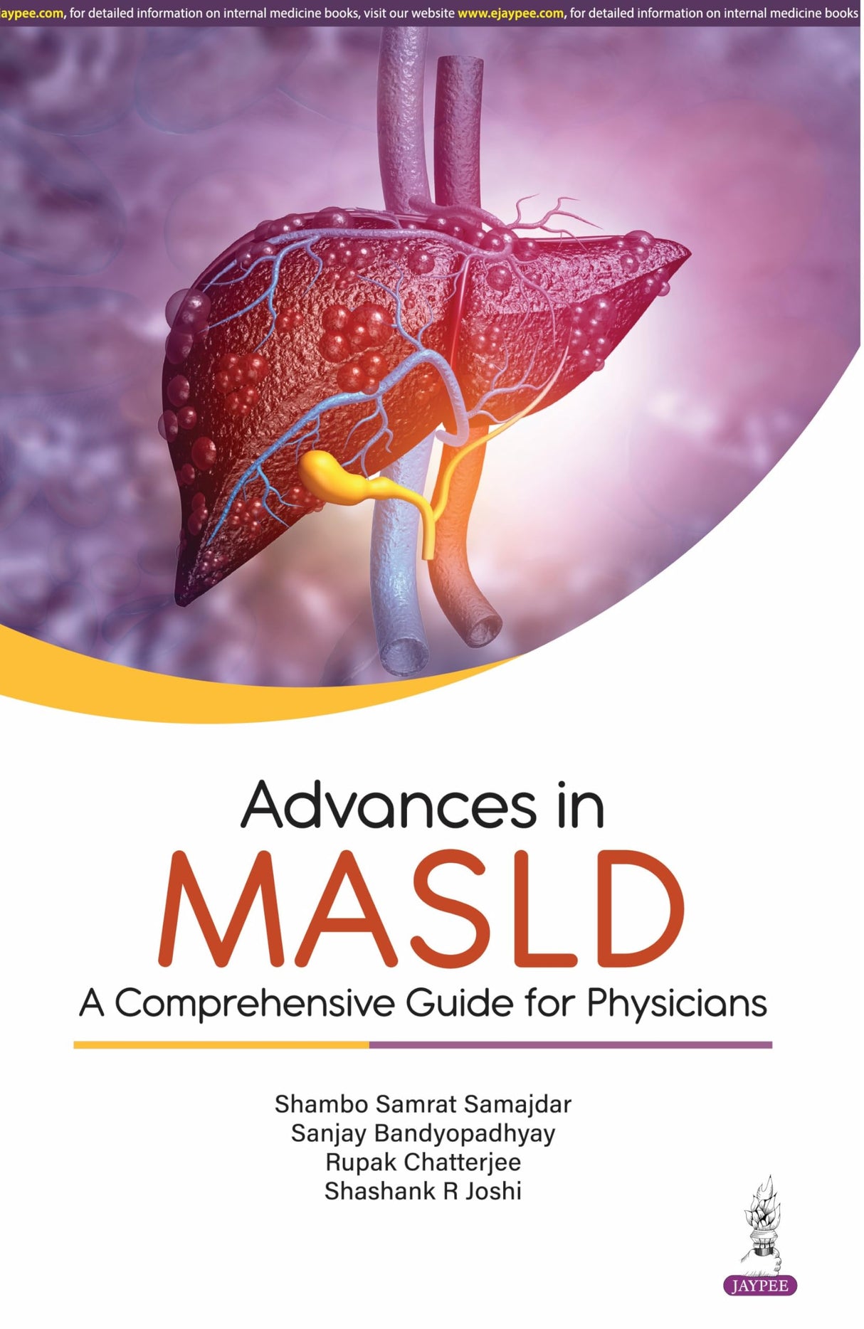ADVANCES IN MASLD : A COMPREHENSIVE GUIDE FOR PHYSICIANS - Retail Maharaj