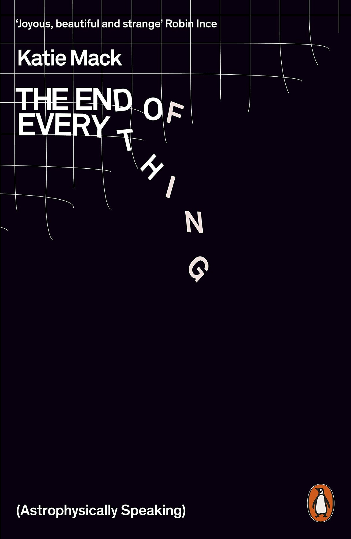 The End of Everything: (Astrophysically Speaking) - Retail Maharaj