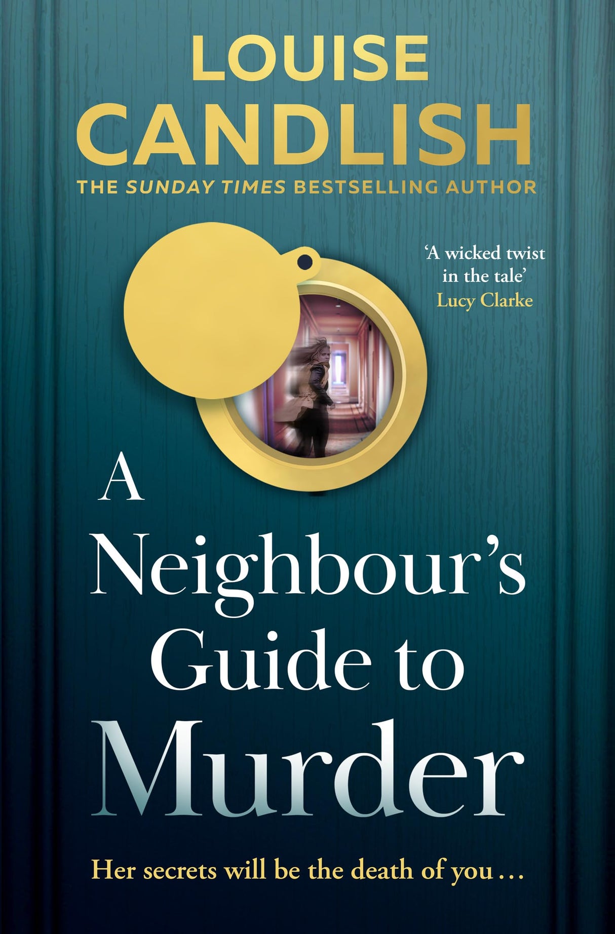 A Neighbour’s Guide to Murder: The brand-new, addictive psychological crime thriller from the Sunday Times bestselling author of Our House – the perfect summer read for 2025! - Retail Maharaj