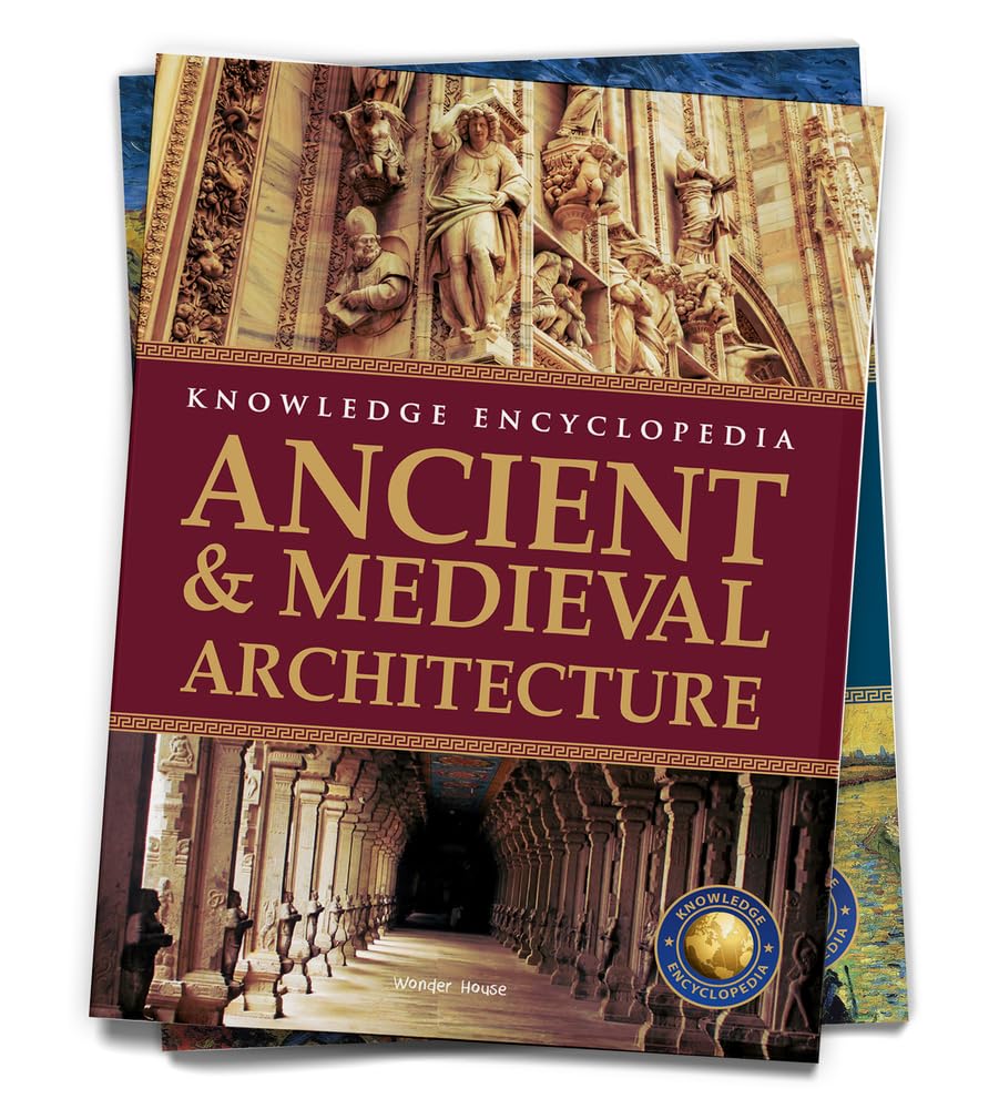 Art & Architecture - Ancient and Medieval Architecture : Knowledge Encyclopedia For Children - Retail Maharaj