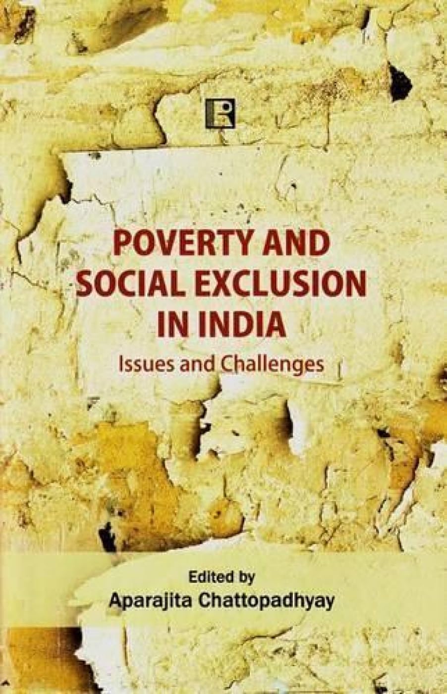 Poverty and Social Exclusion in India: Issues and Challenges - Retail Maharaj