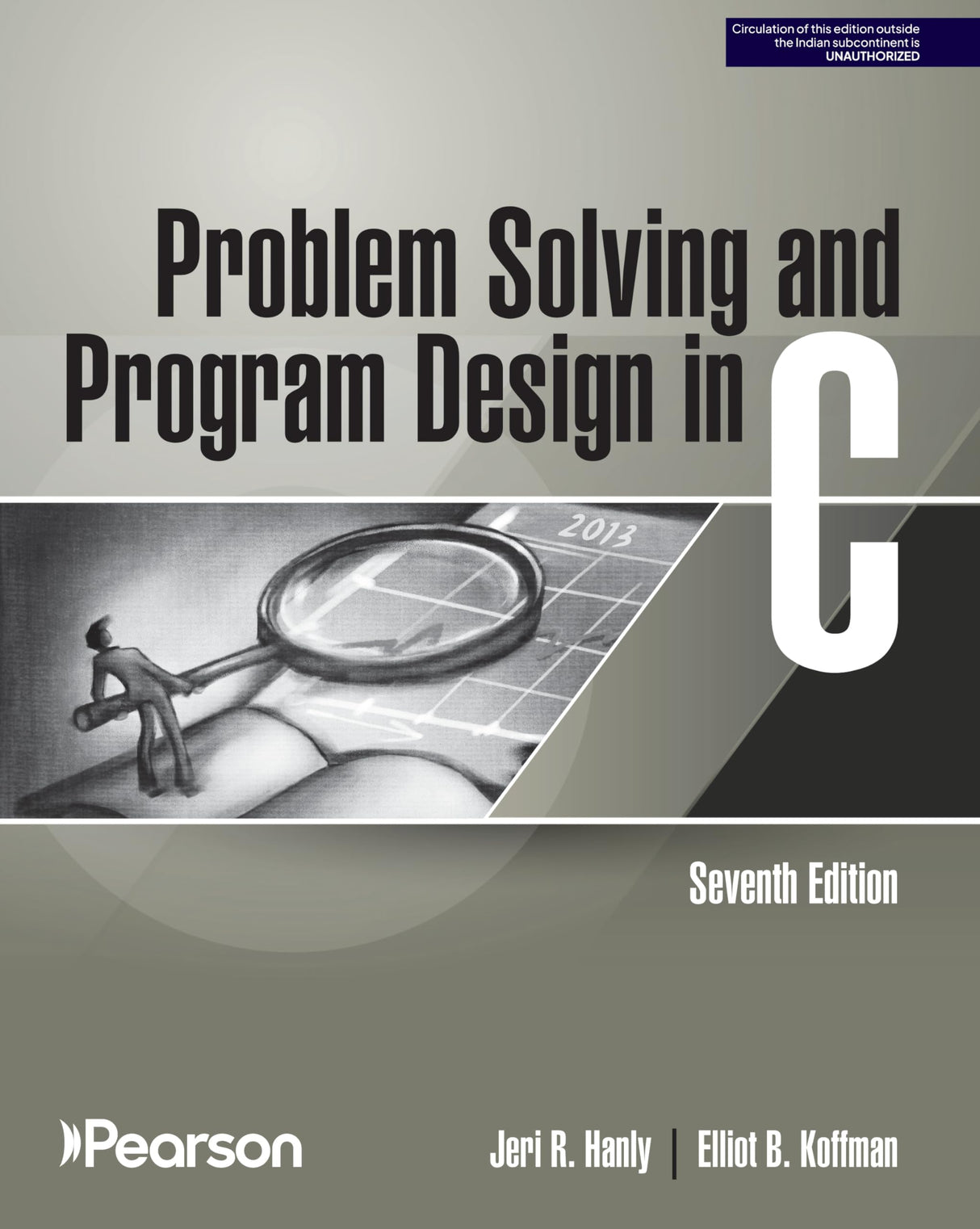 PROBLEM SOLVING AND PROGRAM DESIGN IN C, 7TH EDITION - Retail Maharaj