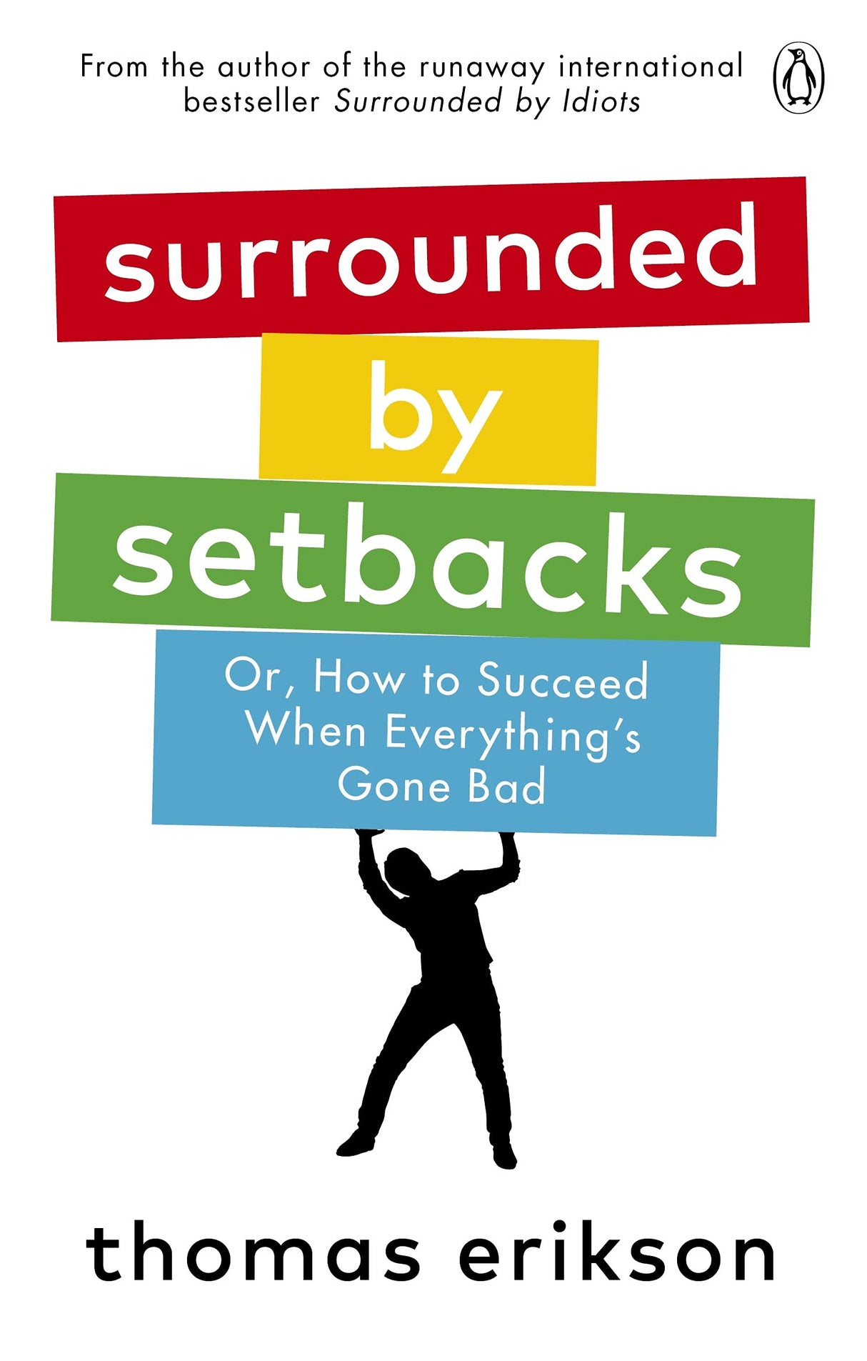 Surrounded by Setbacks: Or, How to Succeed When Everything's Gone Bad - Retail Maharaj