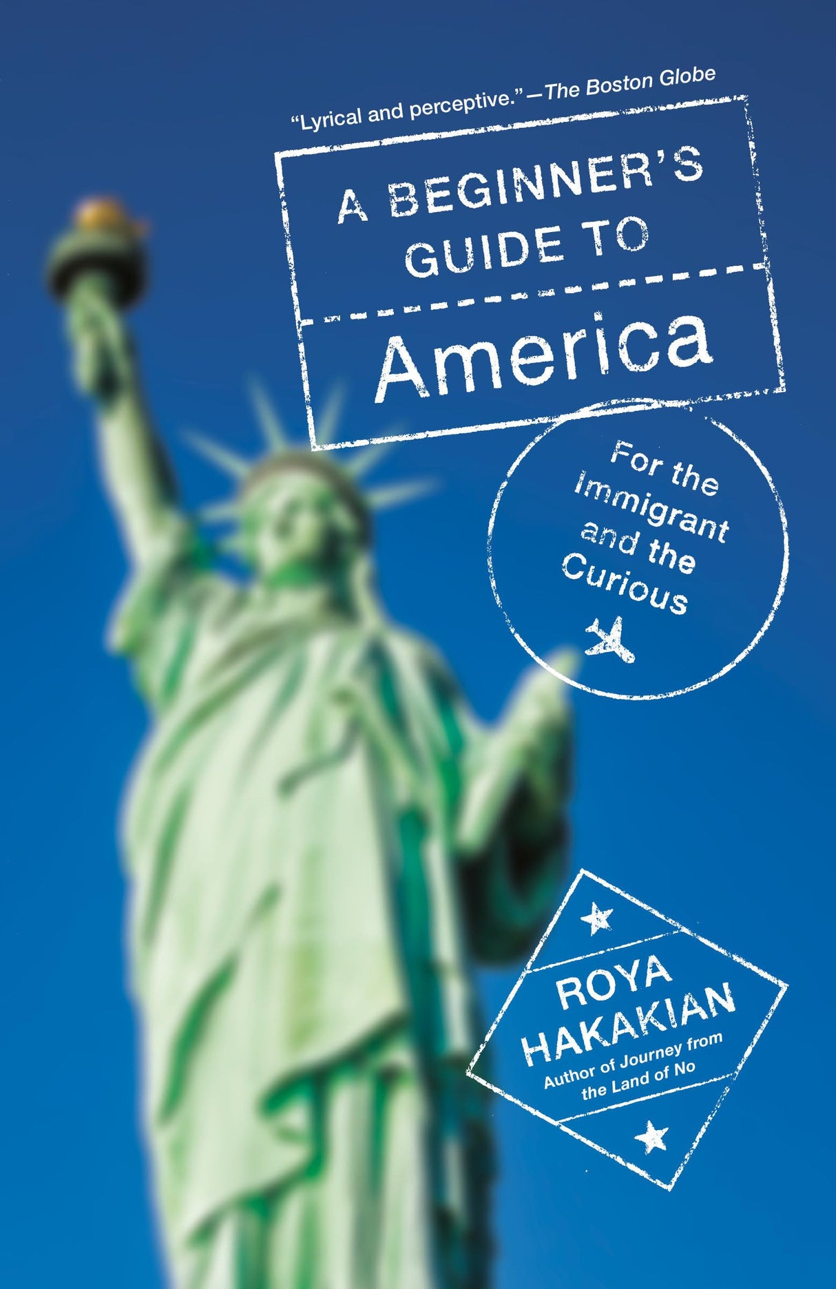 A Beginner's Guide to America: For the Immigrant and the Curious - Retail Maharaj
