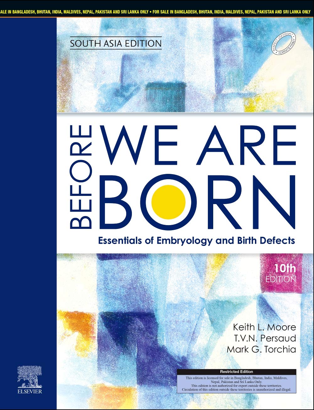 Before We Are Born: Essentials of Embryology and Birth Defects, 10e: South Asia Edition - Retail Maharaj